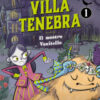 I misteri matematici di villa Tenebra Vol. 1