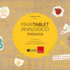 Maxi tablet analogico. Infanzia. 34 tavole operative per potenziare i primi apprendimenti. Con lavagnetta. Con pennarello cancellabile
