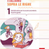 Italiano sopra le righe. Attività estive per la scuola secondaria di primo grado Vol. 1