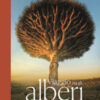 Viaggio tra gli alberi più spettacolari del mondo. Ediz. a colori