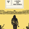 A Napoli con Pino Daniele