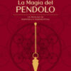 La magia del pendolo