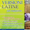 Il libro completo delle versioni latine con traduzione. Per il primo biennio delle scuole superiori