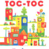 Benvenuti a Toc-Toc. Ediz. a colori