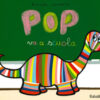 Pop va a scuola. Ediz. a colori