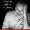 Buono, pulito e giusto