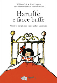 Baruffe e facce buffe. Un libro per chi non vuole andare a dormire. Ediz. a colori