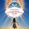 La bambina che vide gli occhi di Dio