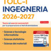 EdiTEST. Ingegneria TOLC-I teoria & test. Teoria ed esercizi commentati per la preparazione ai test di ammissione. Con software di simulazione