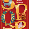 SPQR. Sono pazzeschi questi romani. Ediz. illustrata