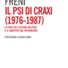 Il PSI di Craxi (1976-1987). La crisi del sistema politico e il dibattito sul riformismo