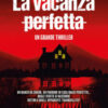 La vacanza perfetta