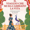 Il viaggio che mi ha cambiato la vita
