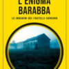 L'enigma Barabba. Le indagini dei fratelli Corsaro