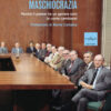 Maschiocrazia. Perché il potere ha un genere solo (e come cambiare)