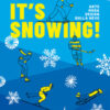 It's snowing! Arte, moda, design sulla neve. Ediz. a colori