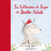 La letterina di Lupo a Babbo Natale. Ediz. a colori