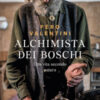 Alchimista dei boschi