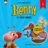 Attenti agli sconosciuti! Benny e i suoi amici. Ediz. a colori Vol. 1