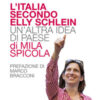 L'Italia secondo Elly Schlein. Un'altra idea di paese