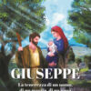 Giuseppe. La tenerezza di un uomo, di un marito, di un papà