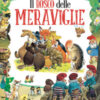 Il bosco delle meraviglie. Ediz. a colori