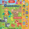 Cuccioli. Premi e ascolta. Ediz. a colori