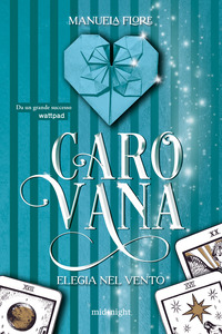 Carovana. Elegia nel vento