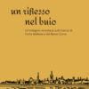Un riflesso nel buio. Un'indagine veneziana sulle tracce di Corto Maltese e del Baron Corvo