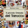 Piccolo oracolo del tarocco. Con Libro