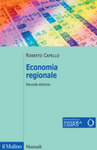 Economia regionale. Localizzazione, crescita regionale e sviluppo locale. Nuova ediz.