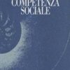 La nascita della competenza sociale