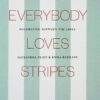 Everybody loves stripes