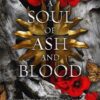 Soul Of Ash And Blood: A Blood and Ash Novel: 5