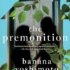The Premonition: A Novel