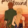 Rootbound: A spicy, swoony, grumpy/sunshine country romance