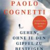 Gehen, ohne je den Gipfel zu besteigen