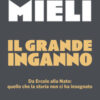 Il grande inganno. Da Ercole alla Nato: quello che la storia non ci ha insegnato