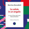 La salute in un angolo. Crisi e futuro del nostro servizio sanitario