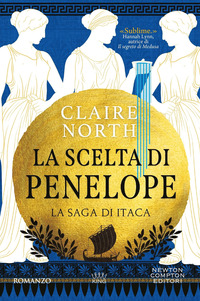 La scelta di Penelope. La saga di Itaca