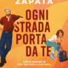 Ogni strada porta da te