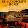 La biblioteca dei manoscritti segreti