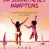 Un'estate da sogno negli Hamptons