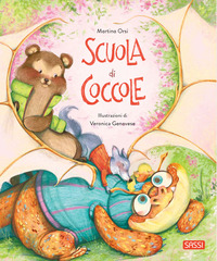 Scuola di coccole. Ediz. a colori