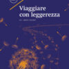 Viaggiare con leggerezza