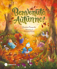 Benvenuto, autunno! Ediz. a colori