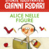 Alice nelle figure. Stampatello maiuscolo. Ediz. a colori
