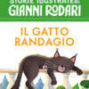Il gatto randagio. Stampatello maiuscolo. Ediz. a colori