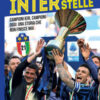 Inter oltre le stelle. Campioni ieri, campioni oggi: una storia che non finisce mai
