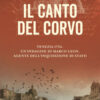 Il canto del corvo. Venezia 1754. Un'indagine di Marco Leon, agente dell'Inquisizione di Stato